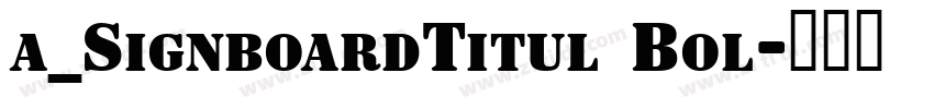 a_SignboardTitul Bol字体转换